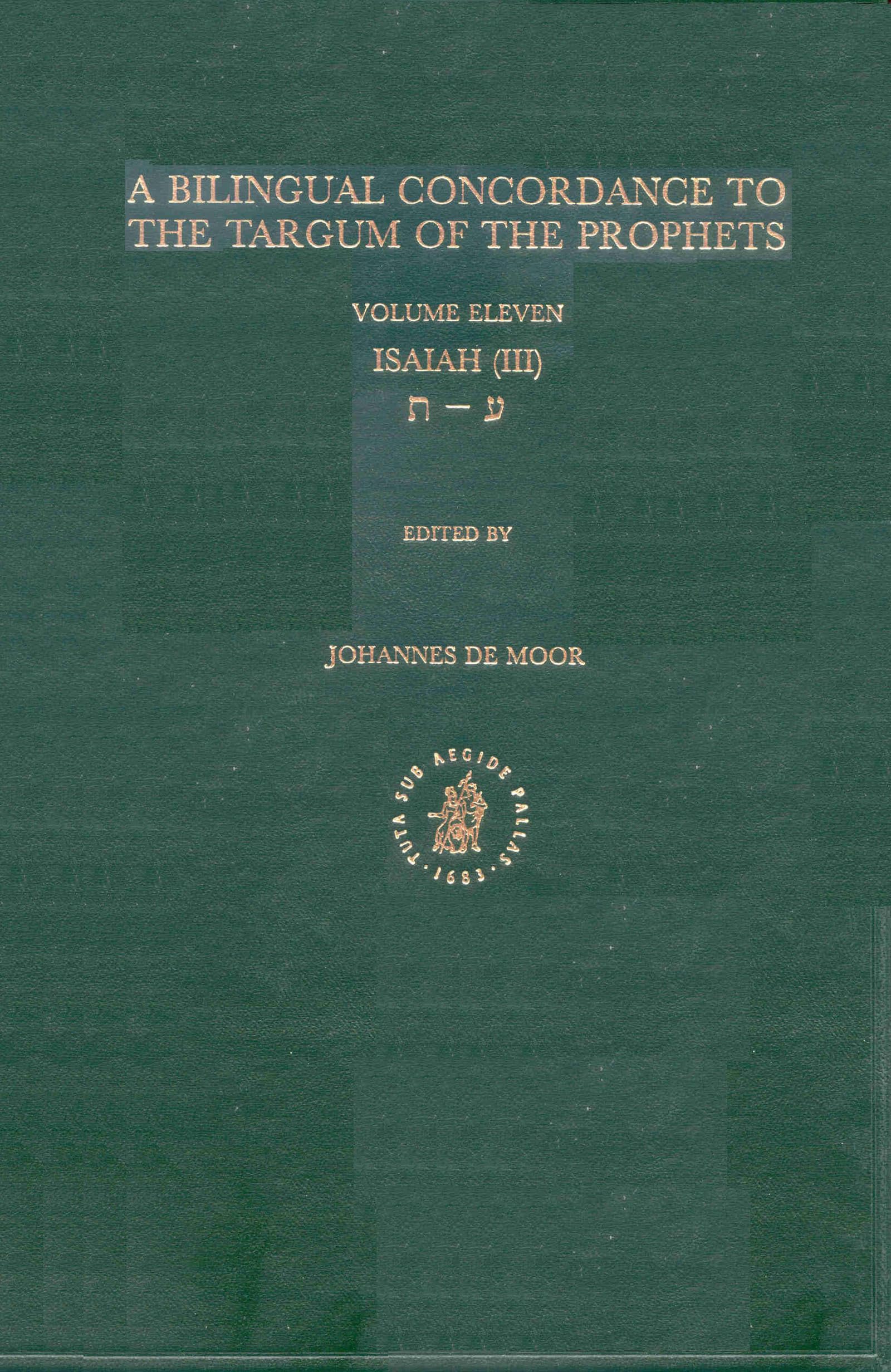 A Bilingual Concordance to the Targum of the Prophets: Isaiah, AyinTaw (11) (Bilingual Concordance to the Targum of the Prophet