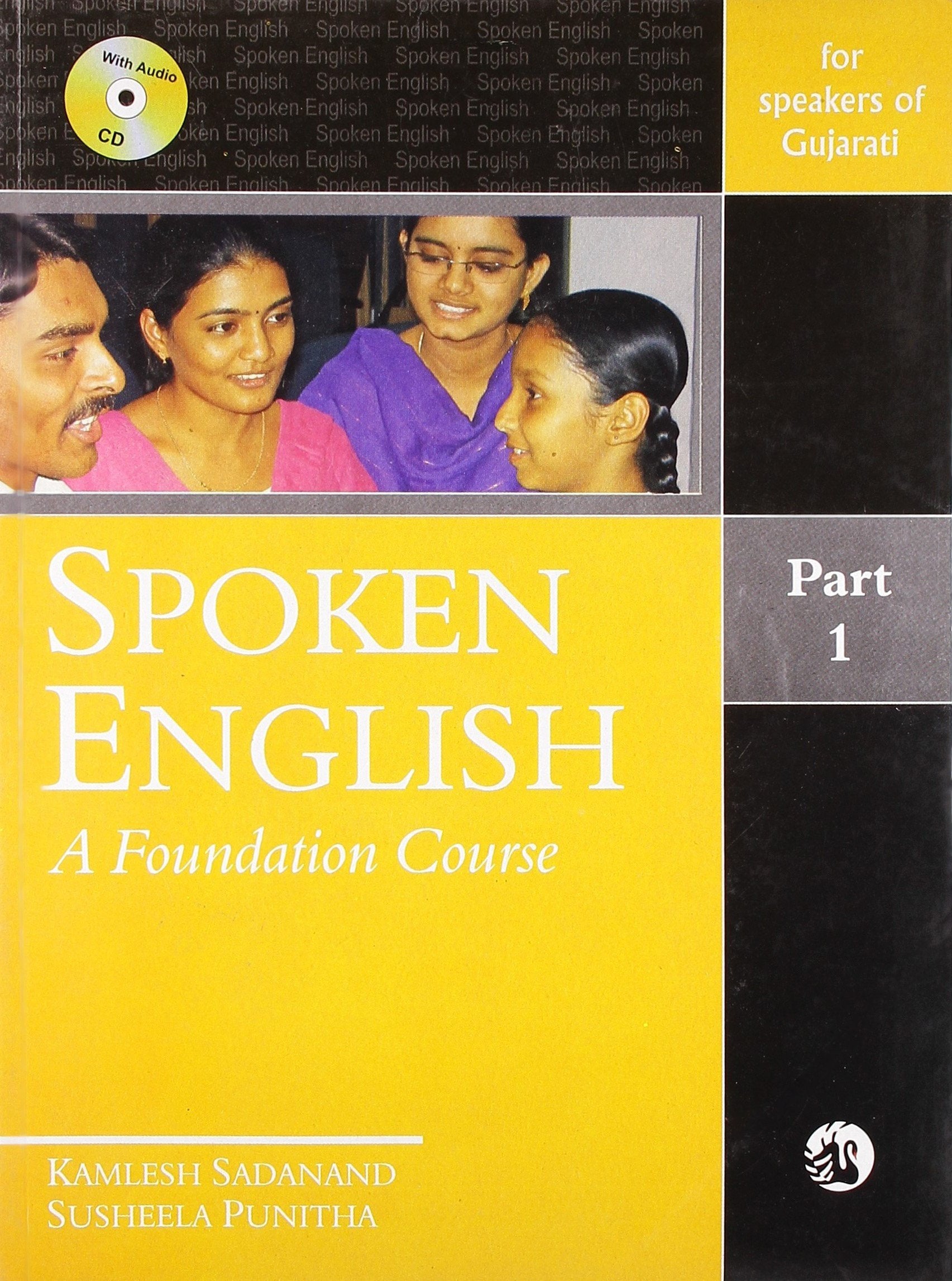 SPOKEN ENGLISH : PART1, A (GUJARATI): A Foundation Course  Part1