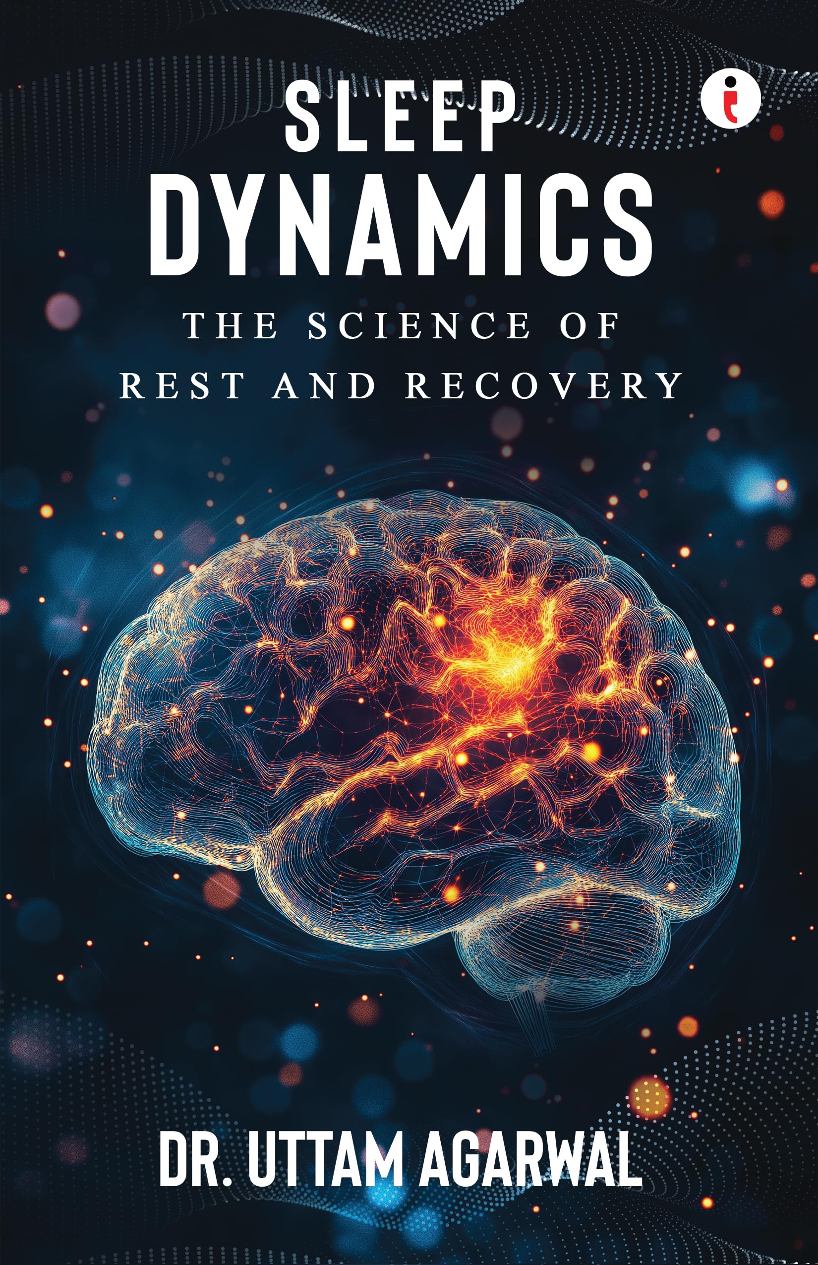 Sleep Dynamics  The Science Of Rest And Recovery