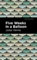 Five Weeks in a Balloon (Mint Editions)