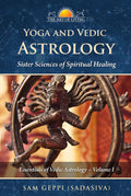 Yoga and Vedic Astrology  Volume 1