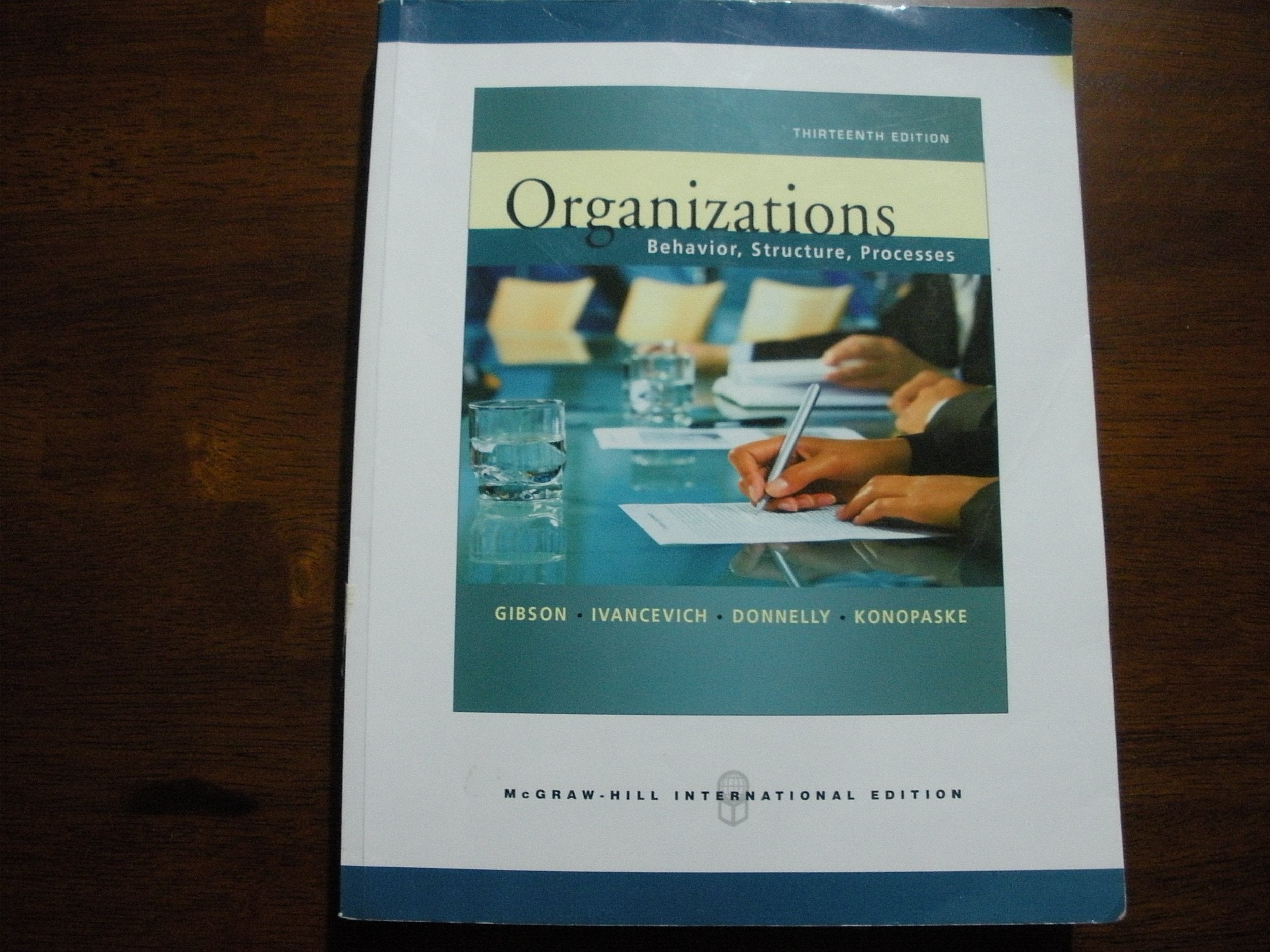Organizations: Behavior, Structure, Processes