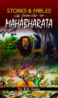Stories and Fables from The Mahabharata: A Tale of Ancient Indias Spiritual Odyssey Paperback