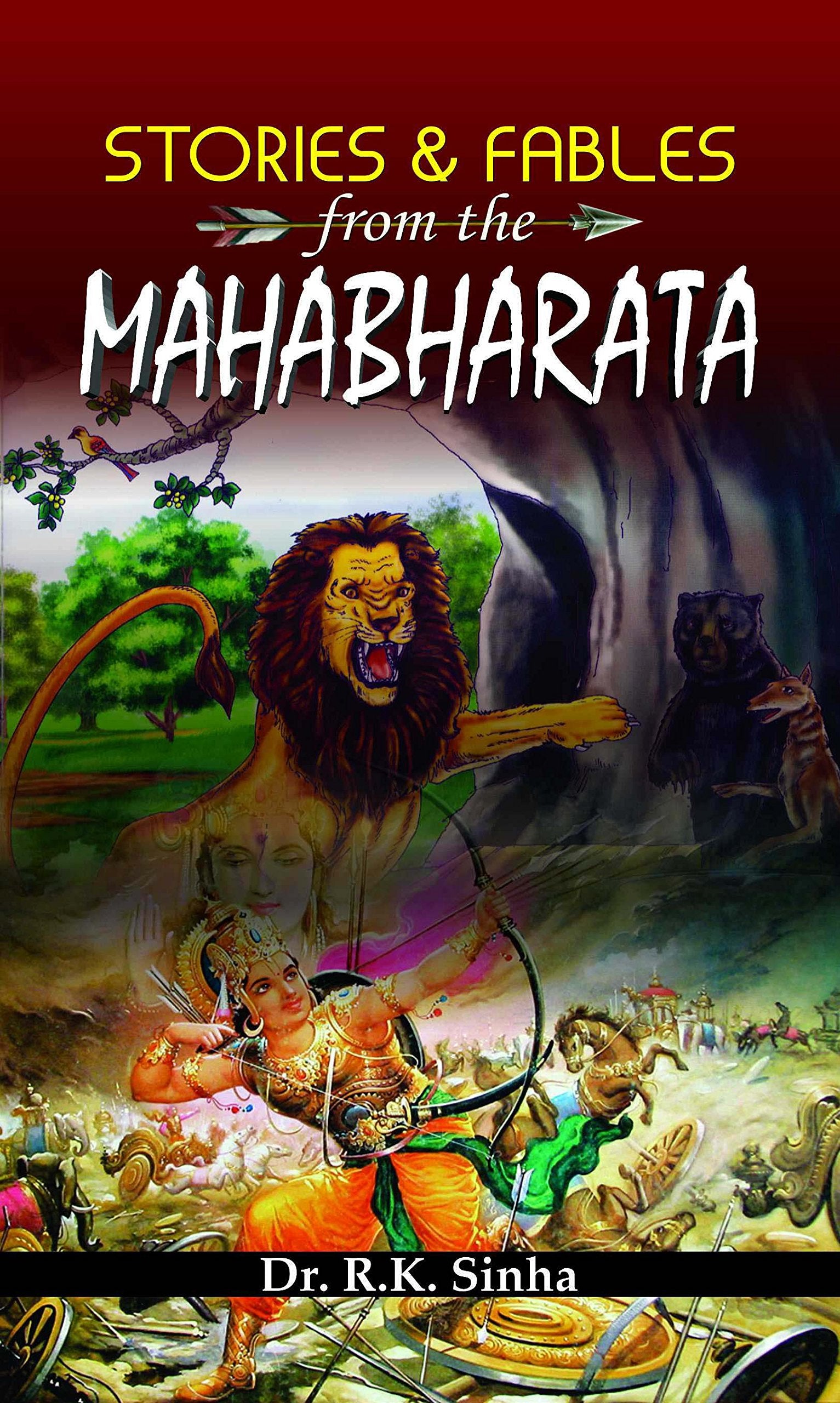 Stories and Fables from The Mahabharata: A Tale of Ancient Indias Spiritual Odyssey Paperback