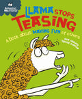 BEHAVIOUR MATTERS: LLAMA STOPS TEASING