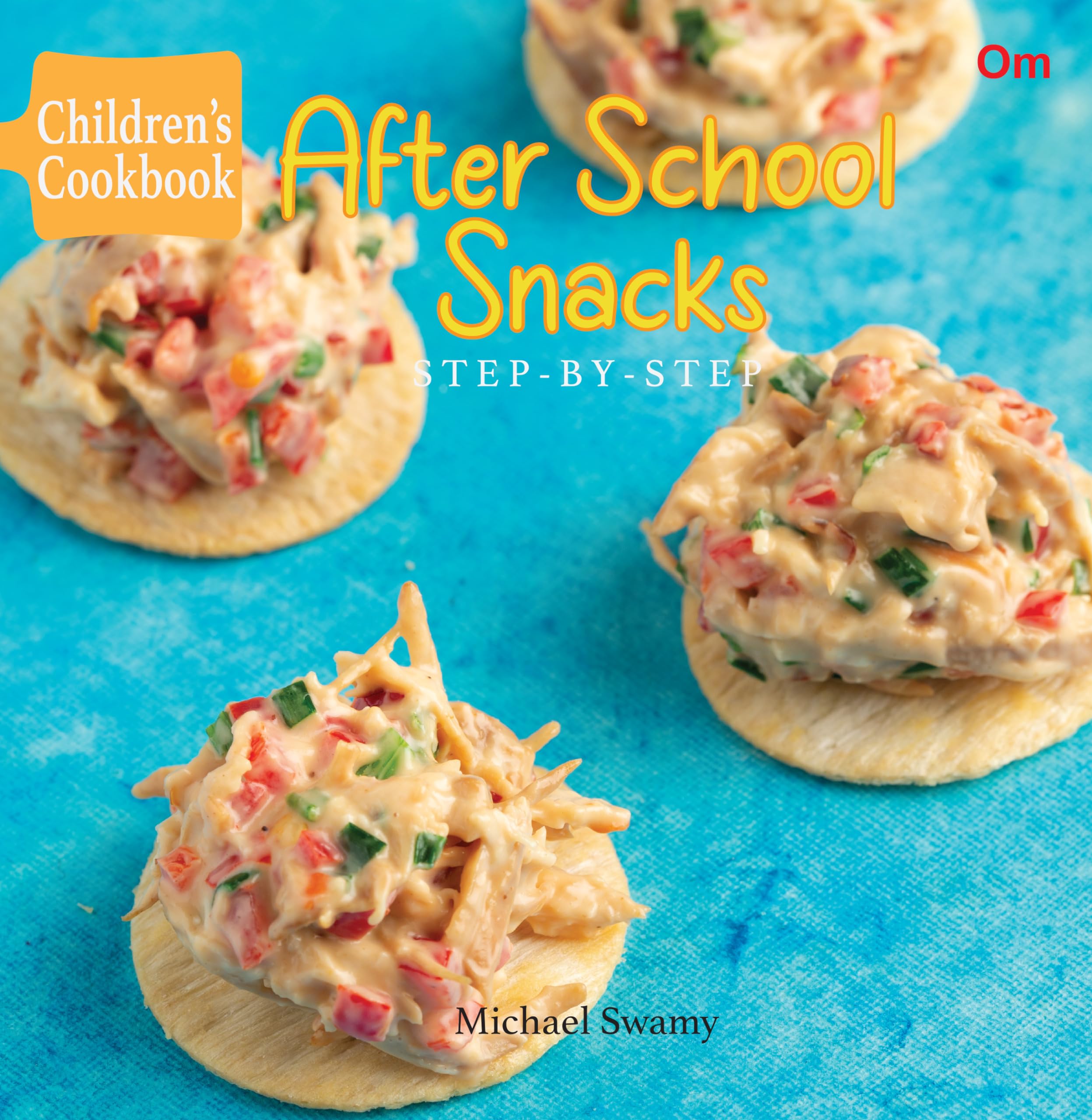 Childrens Cookbook: After School Snacks  StepbyStep (Junior Chef Cookbook)