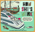 How Ships Work 1ed anglais
