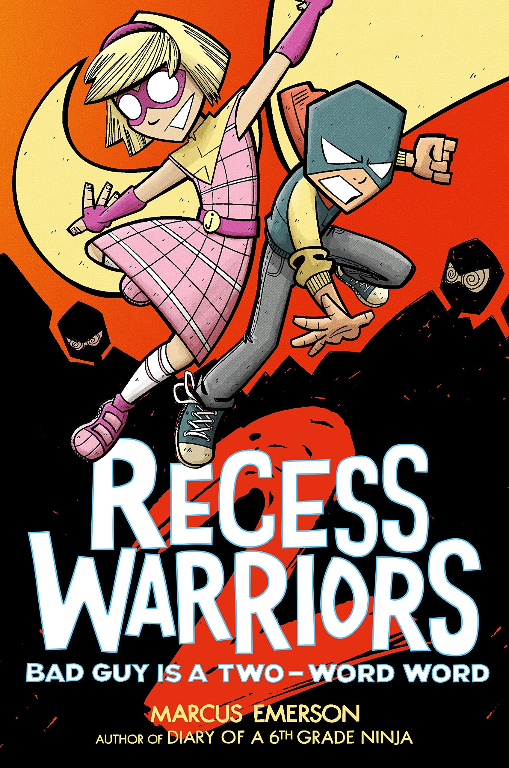 Recess Warriors 2: Bad Guy Is a TwoWord Word