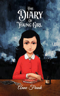 The Diary Of A Young Girl: Anne Frank Recounts The Horrors Of Holocaust