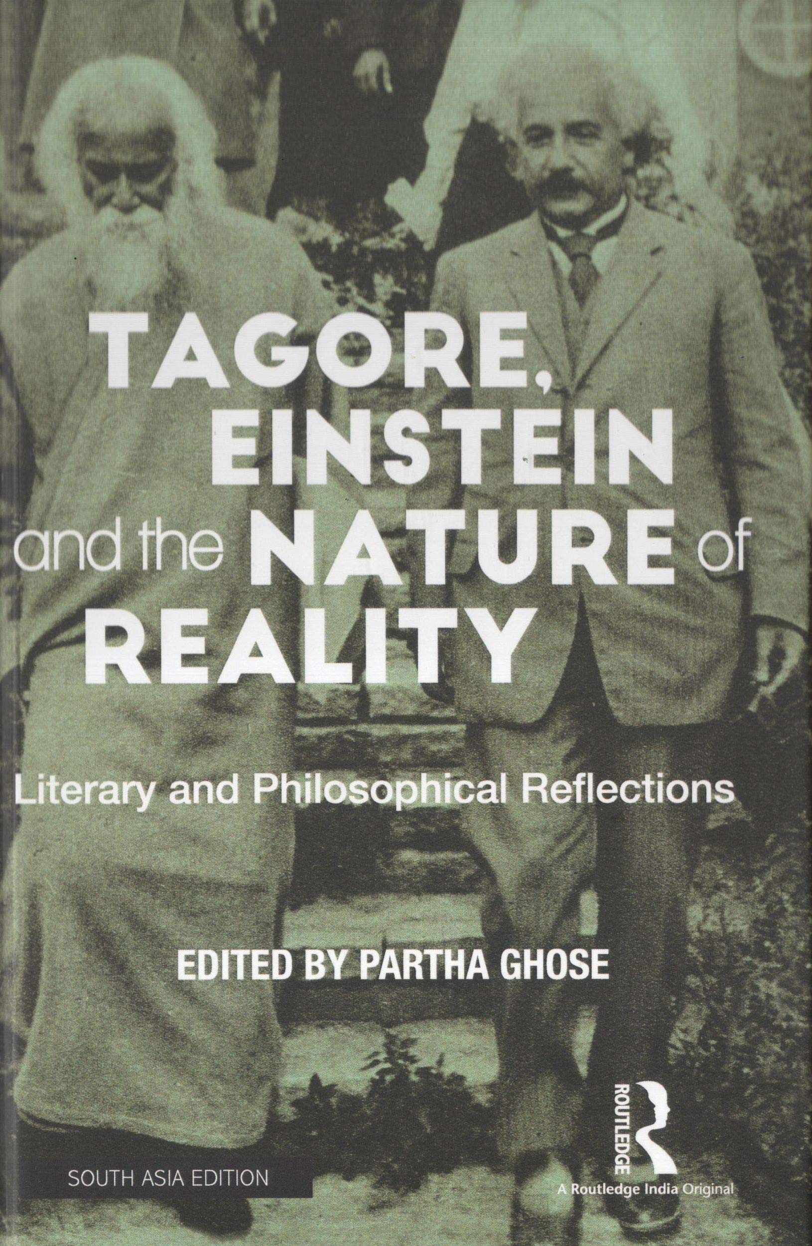 Tagore, Einstein And The Nature Of Reality
