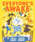 Everyones Awake: (ReadAloud Bedtime Book, Goodnight Book for Kids)