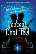 Conceal, Dont Feel: A Twisted Tale