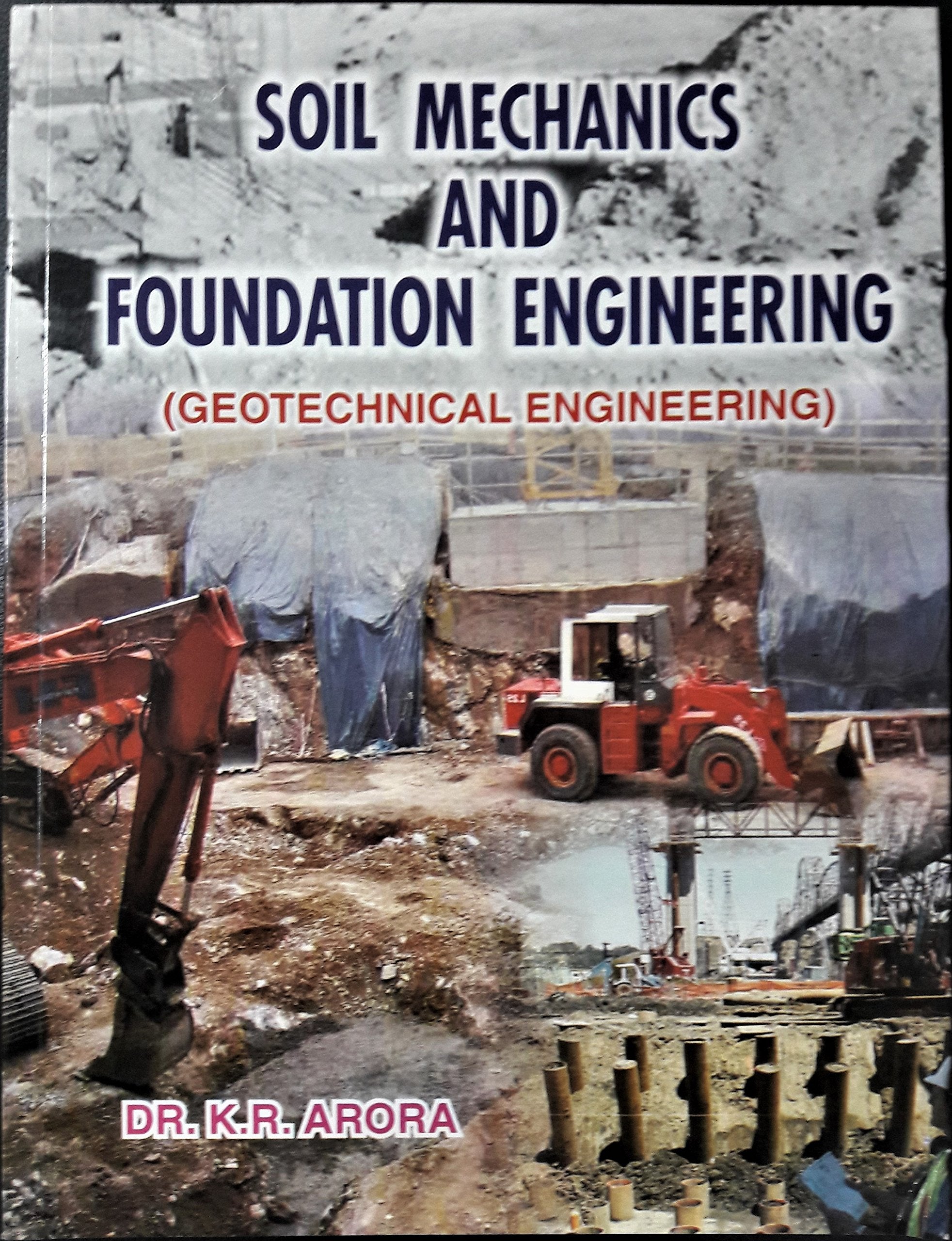 SOIL MECHANICS AND FOUNDATION ENGINEERING