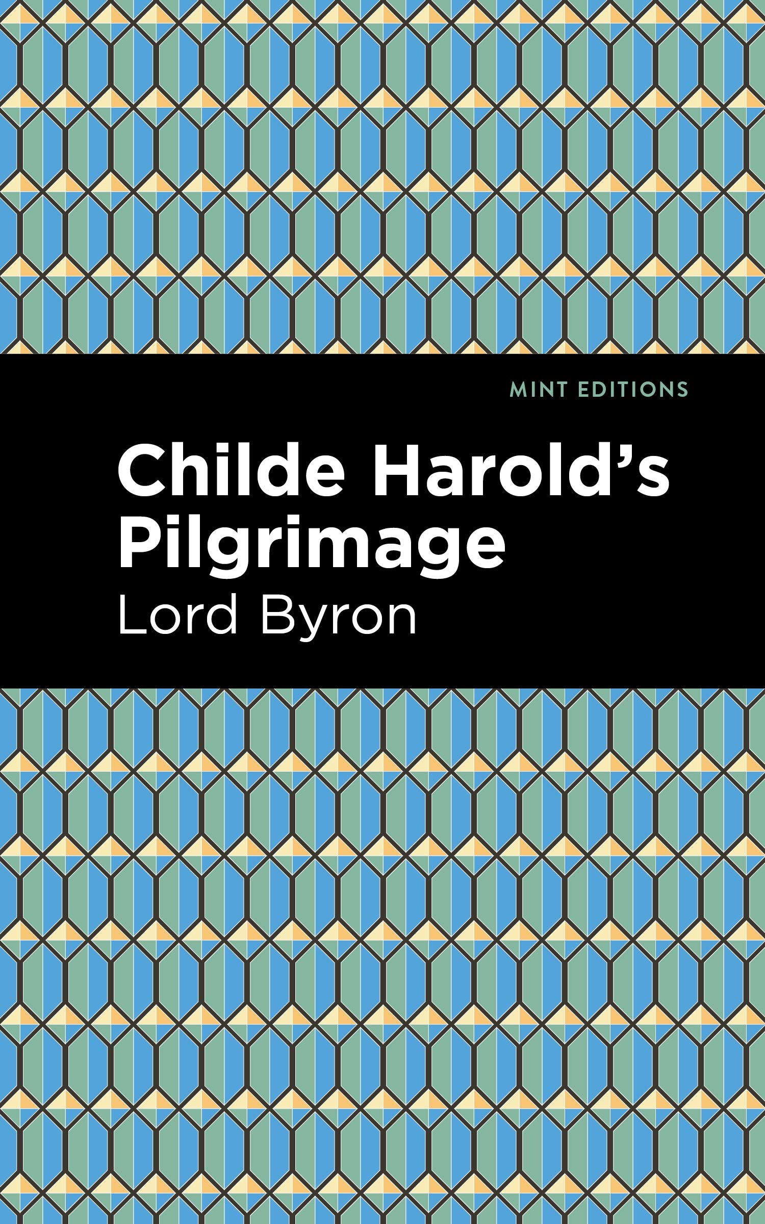 Childe HaroldS Pilgrimage (Mint Editions  Poetry And Verse)