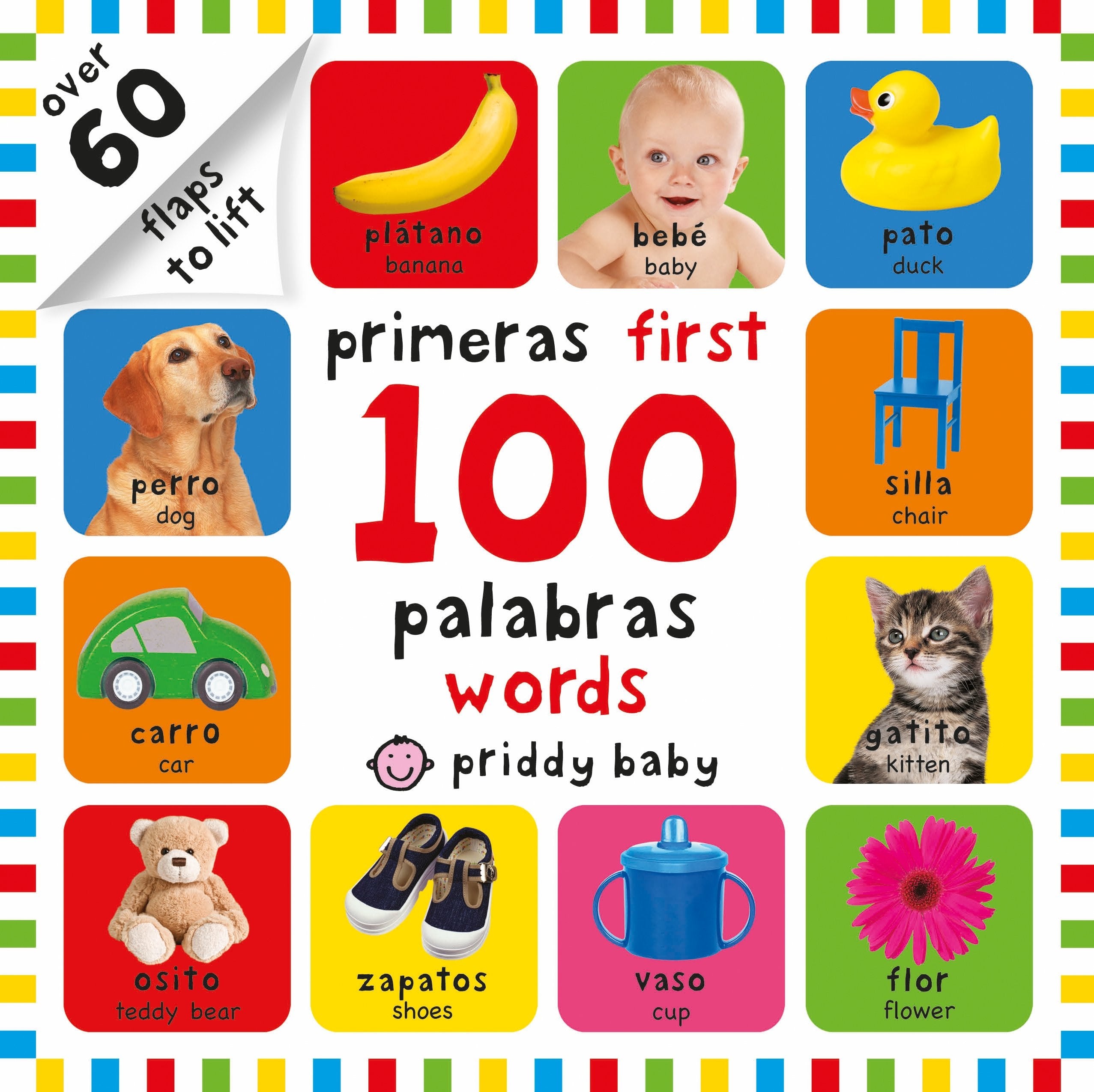 First 100 LifttheFlap Bilingual First Words