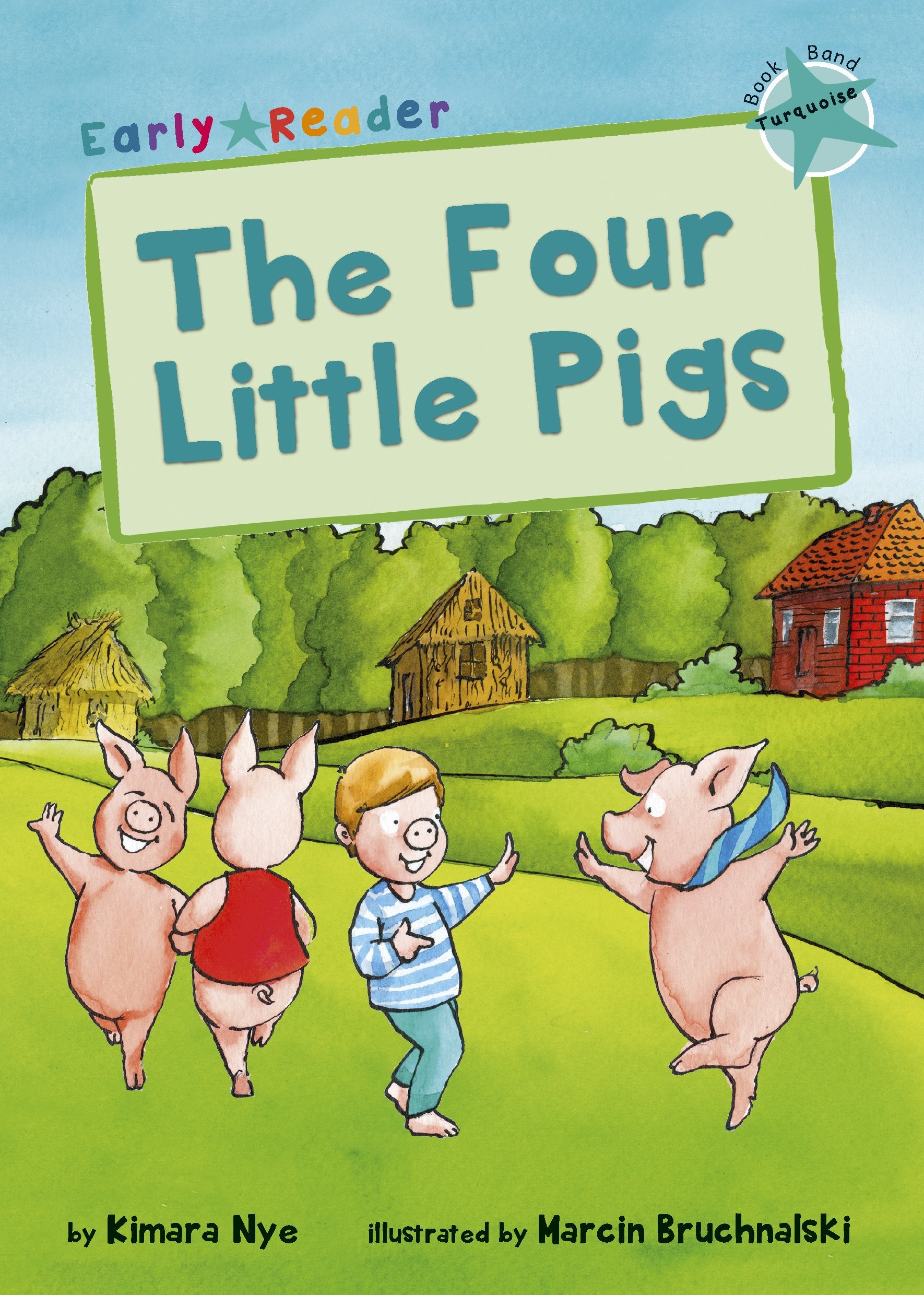 Maverick Early Reader Turquoise (Level 7): The Four Little Pigs