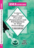 Lectures On Moot Court, Pretrial Preparation And Participation In Trial Proceedings 1St Edition Reprint 2024