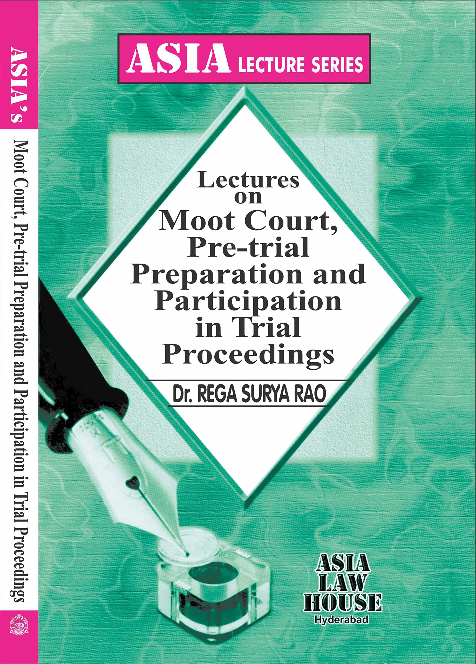 Lectures On Moot Court, Pretrial Preparation And Participation In Trial Proceedings 1St Edition Reprint 2024