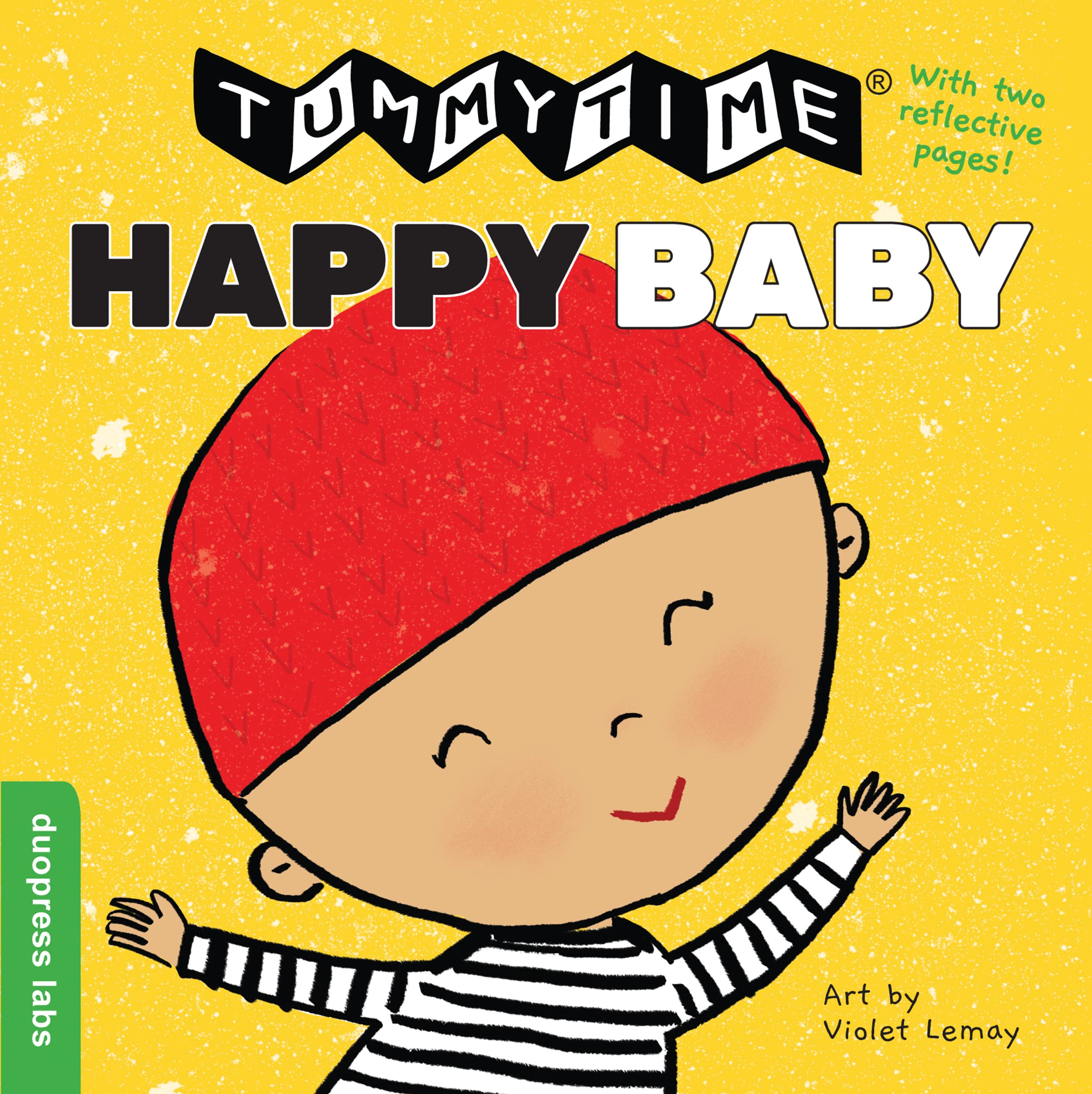 TummyTime(R): Happy Baby: A Sturdy Foldout Book with Two Mirrors for Babies. One Side Has HighColor Images, the Other Has High