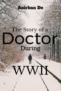 The Story of a Doctor during WWII : Prisoner of War in Germany