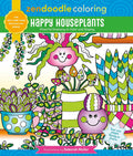 Zendoodle Coloring: Happy Houseplants: Cheerful Greenery To Color And Display