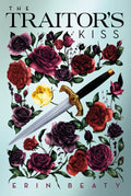 Traitors Kiss (Traitors Trilogy, 1)