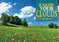 Know Your Clouds (Old Pond Books) Learn How to Read the Skies and Identify Each Type of Cloud, Learn How Clouds are Formed, How 