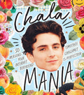 Chalamania: 50 Reasons Your Internet Boyfriend Timothe Chalamet is Perfection