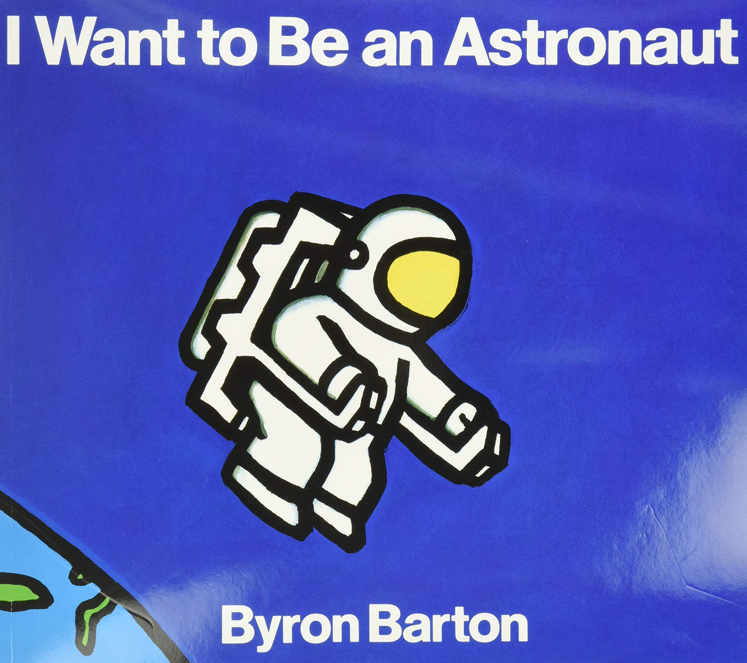 I Want to Be an Astronaut