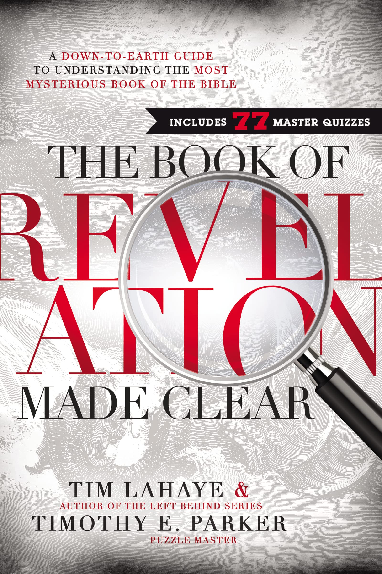 The Book of Revelation Made Clear: A DowntoEarth Guide to Understanding the Most Mysterious Book of the Bible