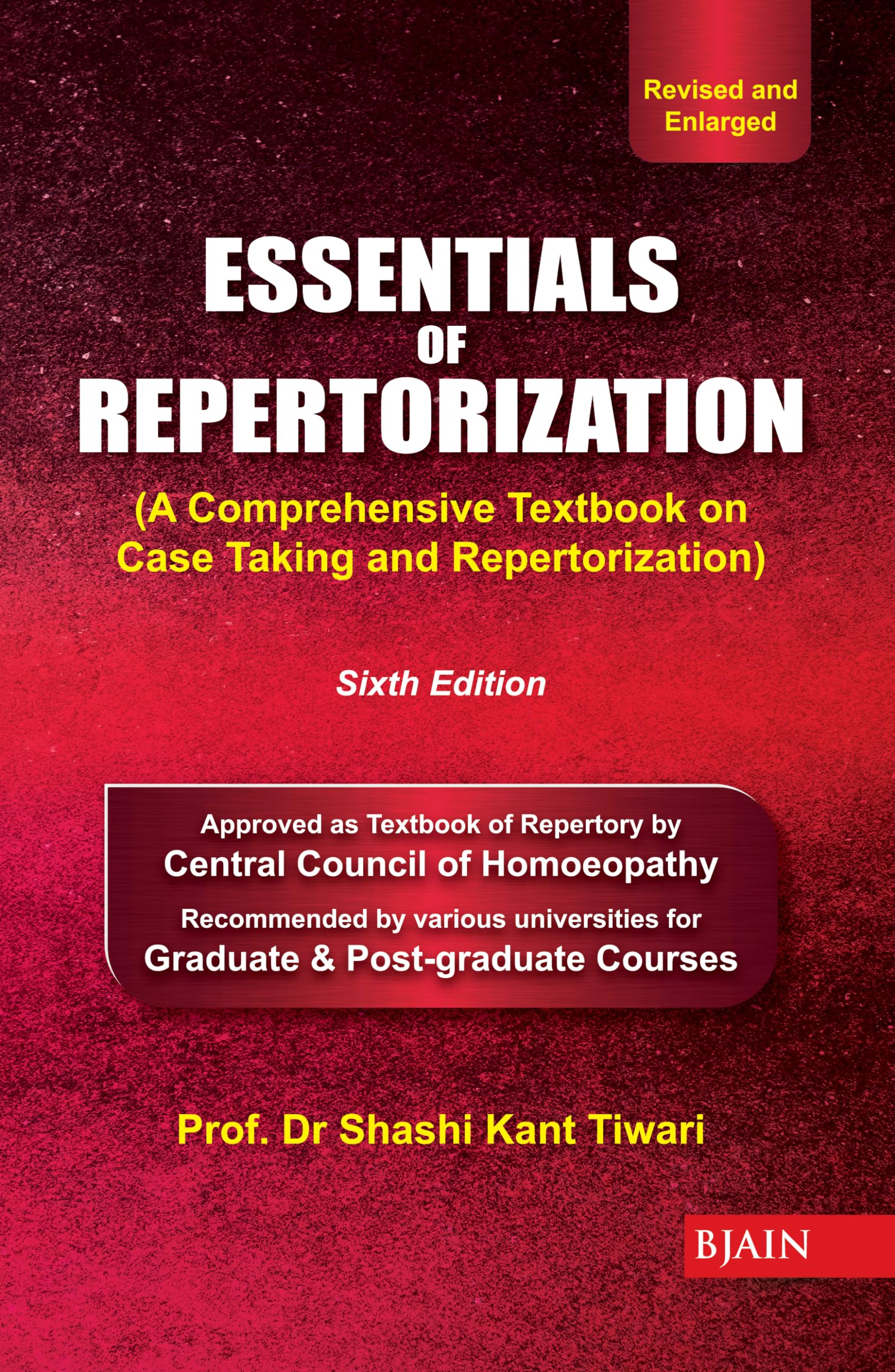 Essentials of Repertorization (Sixth Edition)  A comprehensive Textbook on case Taking and Repertorization