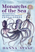 Monarchs of the Sea: The Extraordinary 500MillionYear History of Cephalopods