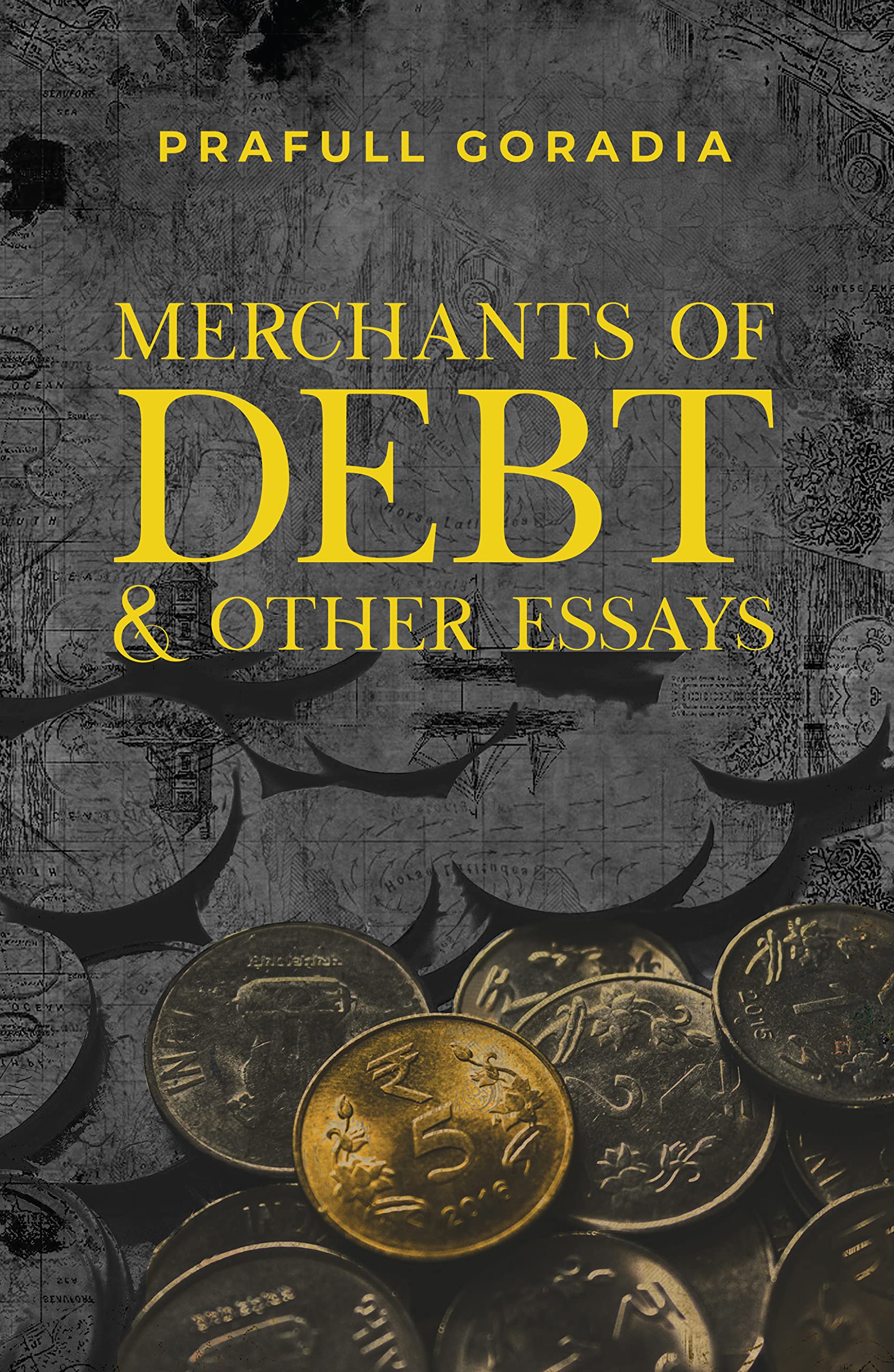 Merchants of Debt and Other Essays