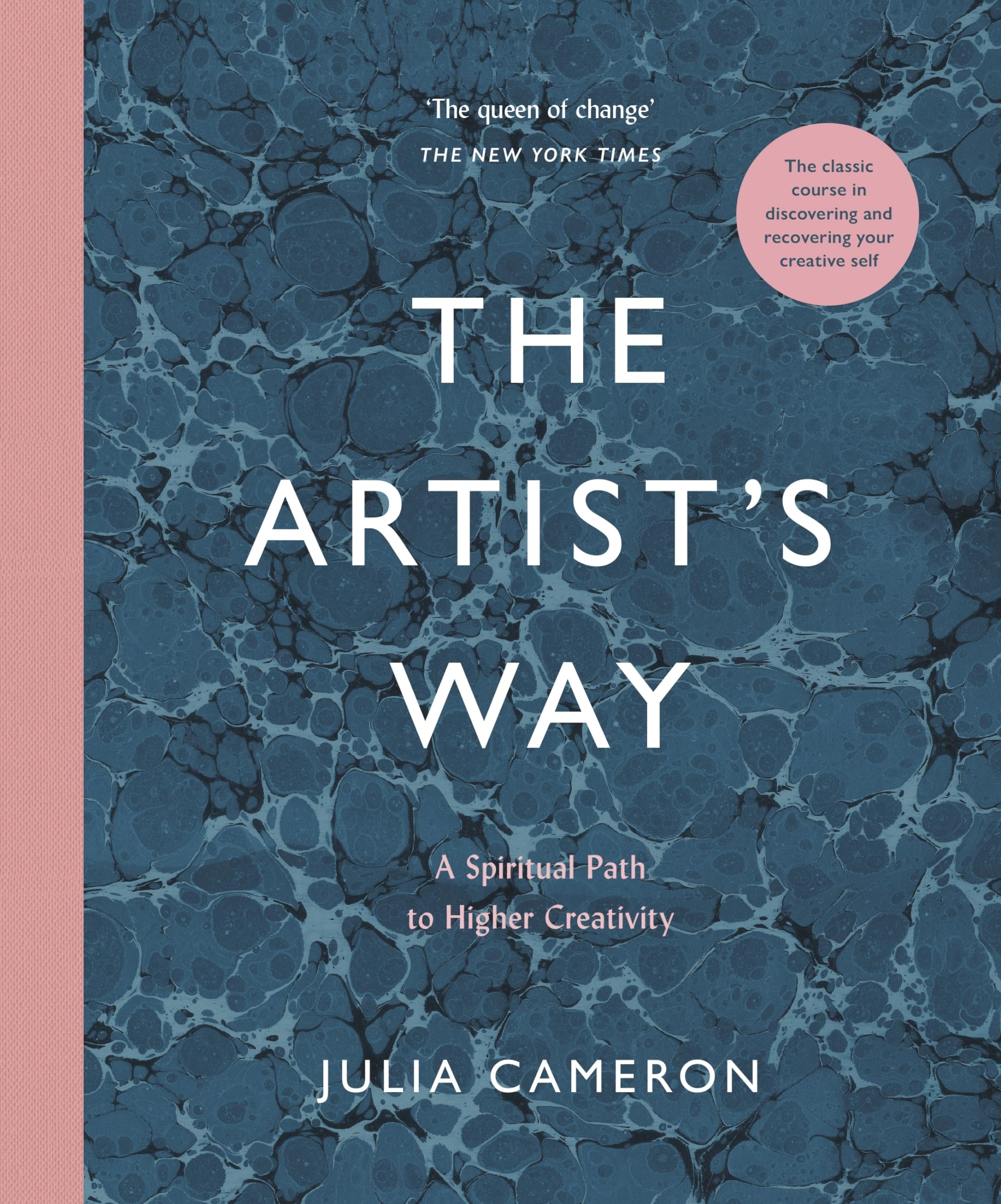 The Artists Way: A Spiritual Path to Higher Creativity