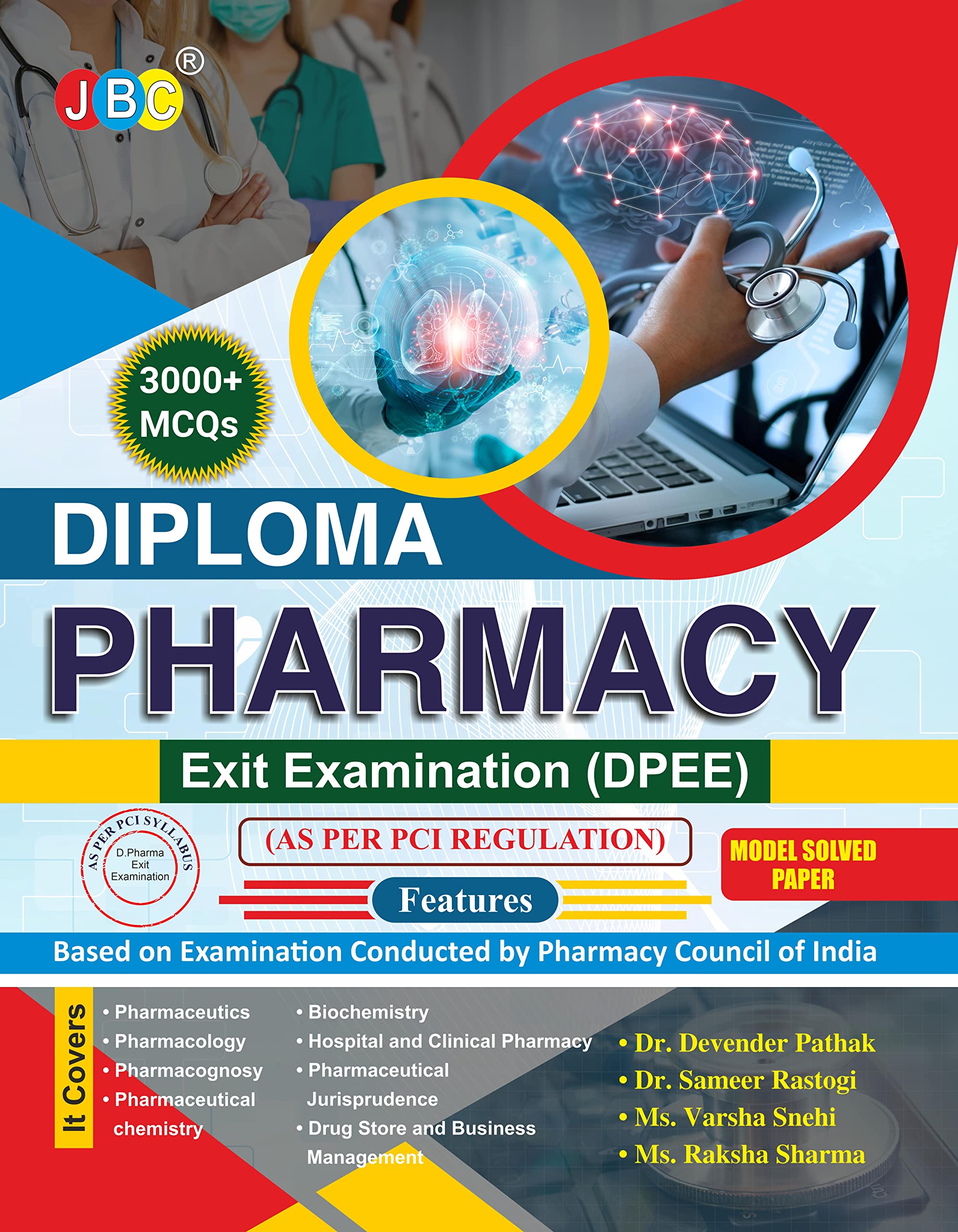 Diploma Pharmacy Model Solved Papers For Exit Examination (DPEE), 3000+ MCQs, As Per PCI Regulation, This Books Covers Whole S