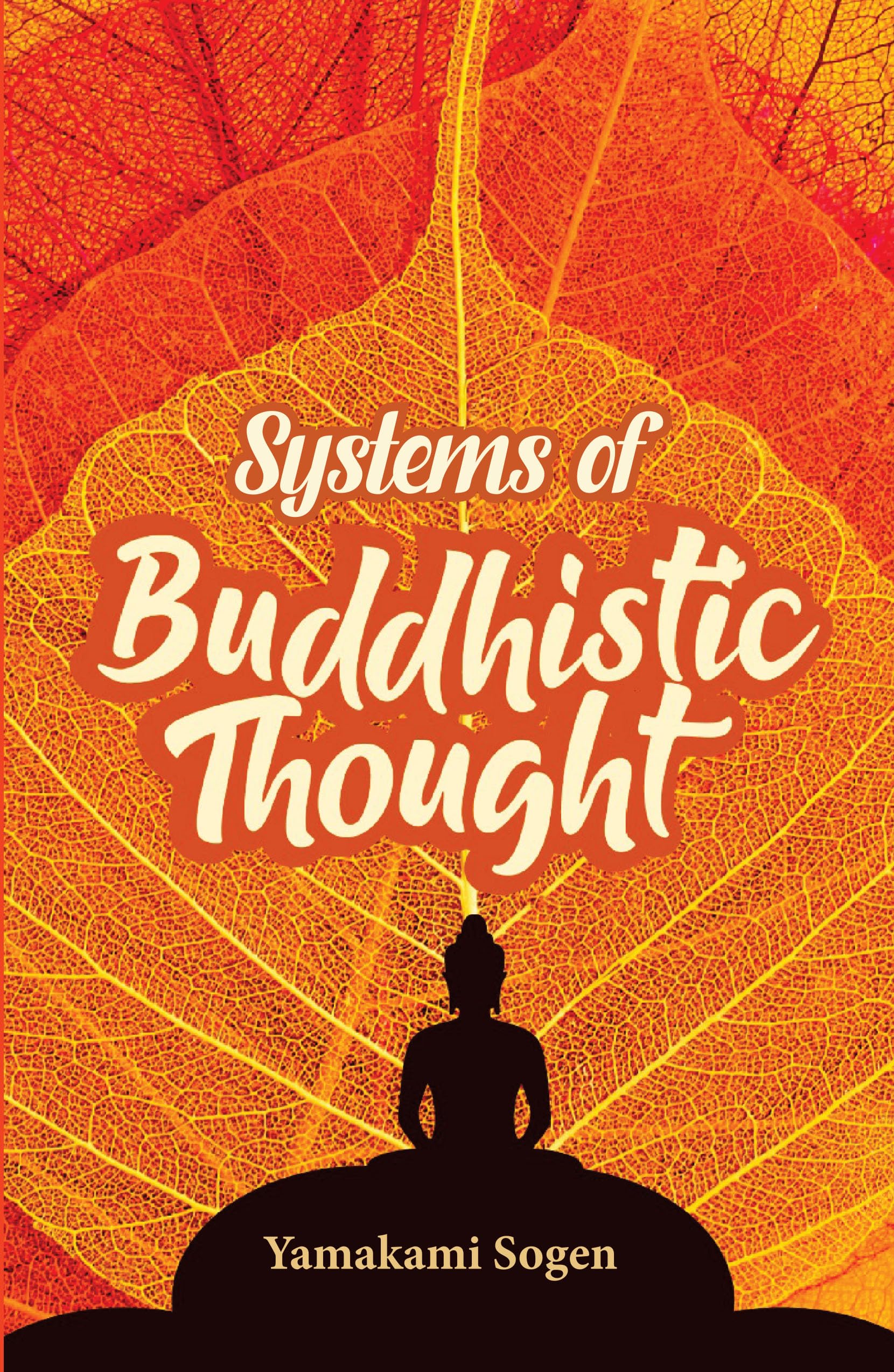 Systems of Buddhistic Thought | Yamakami Sogen | Paperback