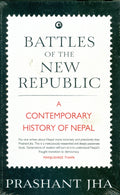 Battles of the New Republic: A Contemporary History of Nepal