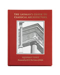 The Laymans Guide to Classical Architecture
