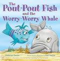 The PoutPout Fish and the WorryWorry Whale (A PoutPout Fish Adventure)