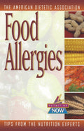 Food Allergies: The Nutrition Now Series (The Nutrition Now Series, 5)