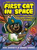 The First Cat in Space and the Baby Pirates Revenge: A Graphic Novel  A Swashbuckling Pirate Adventure about Mutiny and Betraya