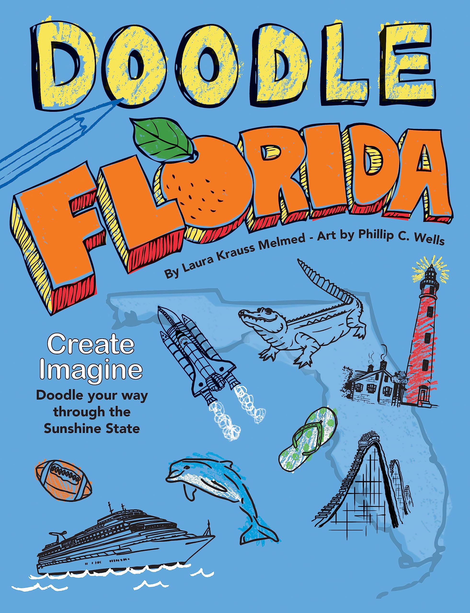 Doodle Florida: Create. Imagine. Draw Your Way Through the Sunshine State (Doodle Books)