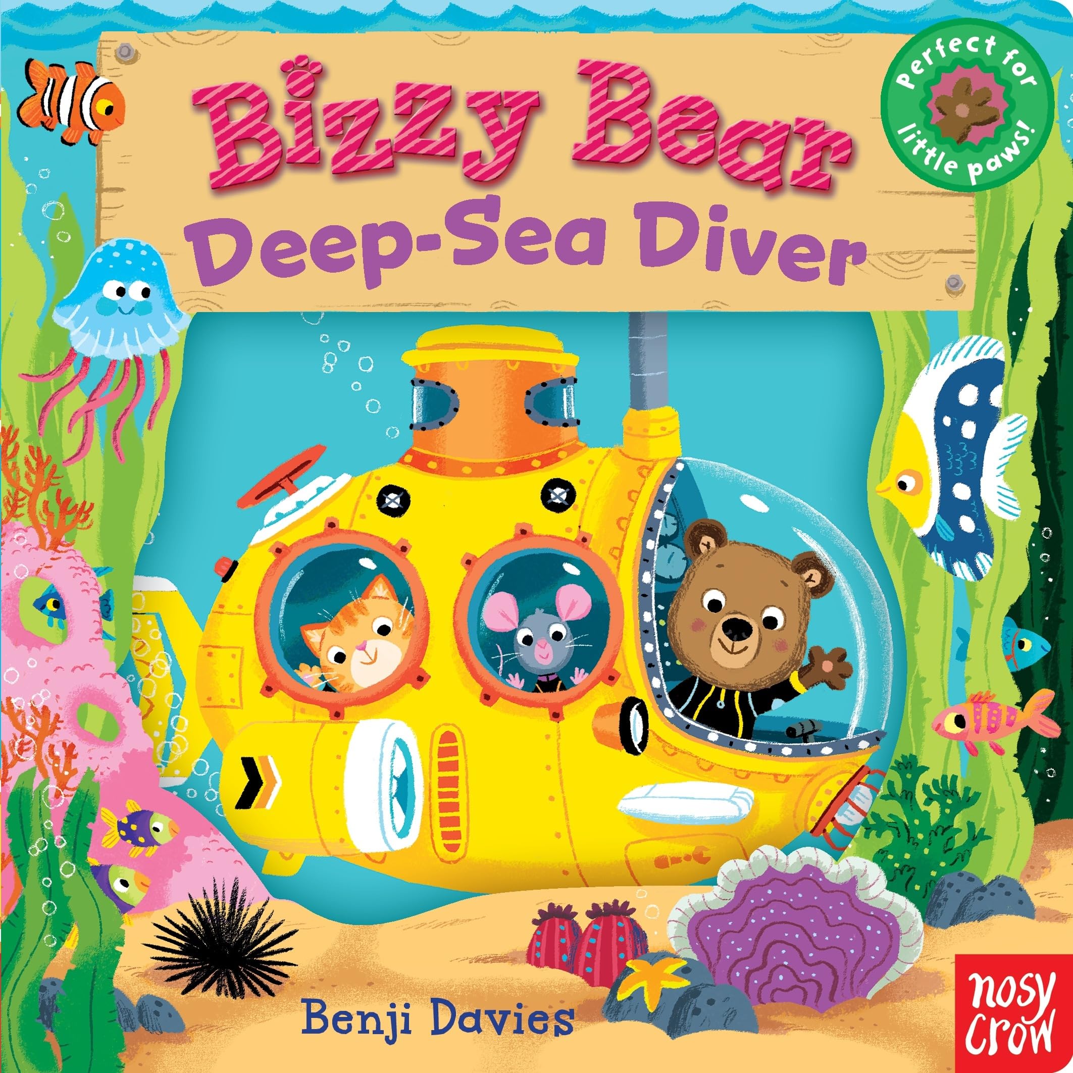 Bizzy Bear: DeepSea Diver: (Interactive Submarine Board Book for Toddlers  With Sturdy Tabs and Slides to Push and Pull)