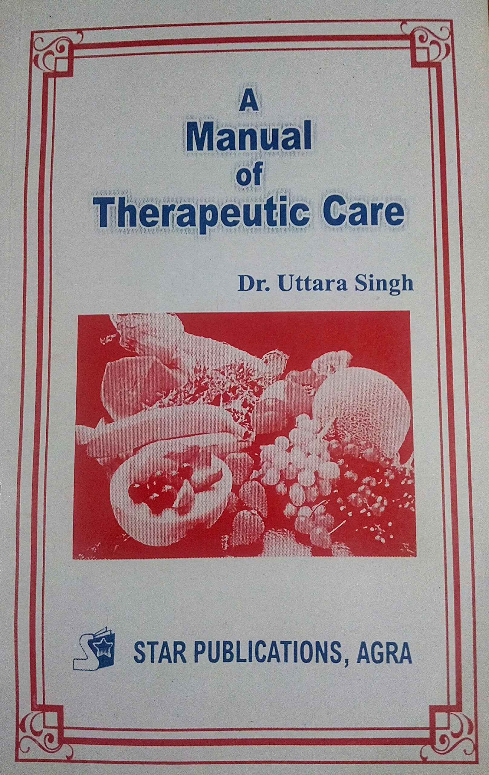 A Manual of Therapeutic Care