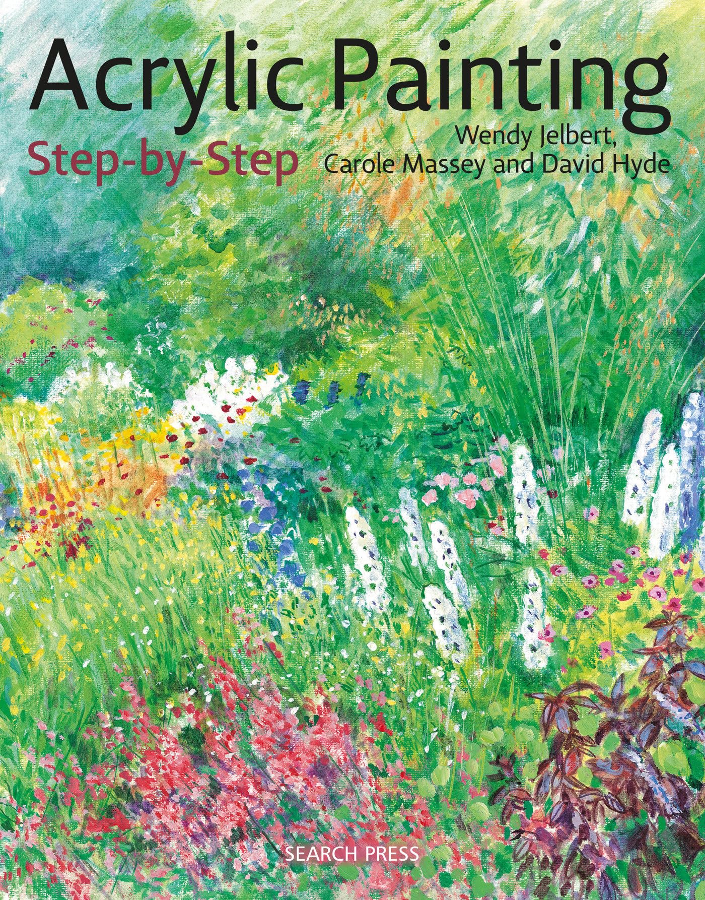 Acrylic Painting StepbyStep (StepbyStep Leisure Arts)