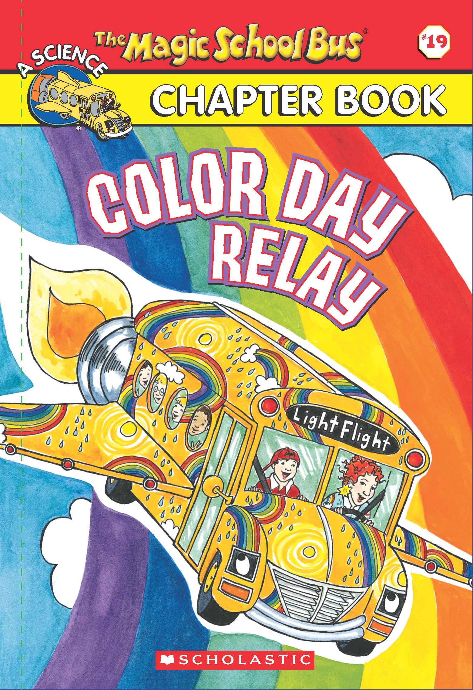 THE MAGIC SCHOOL BUS CHAPTER BOOK #19: COLOR DAY RELAY