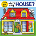 Whats in My House?: A SlideAndFind Book