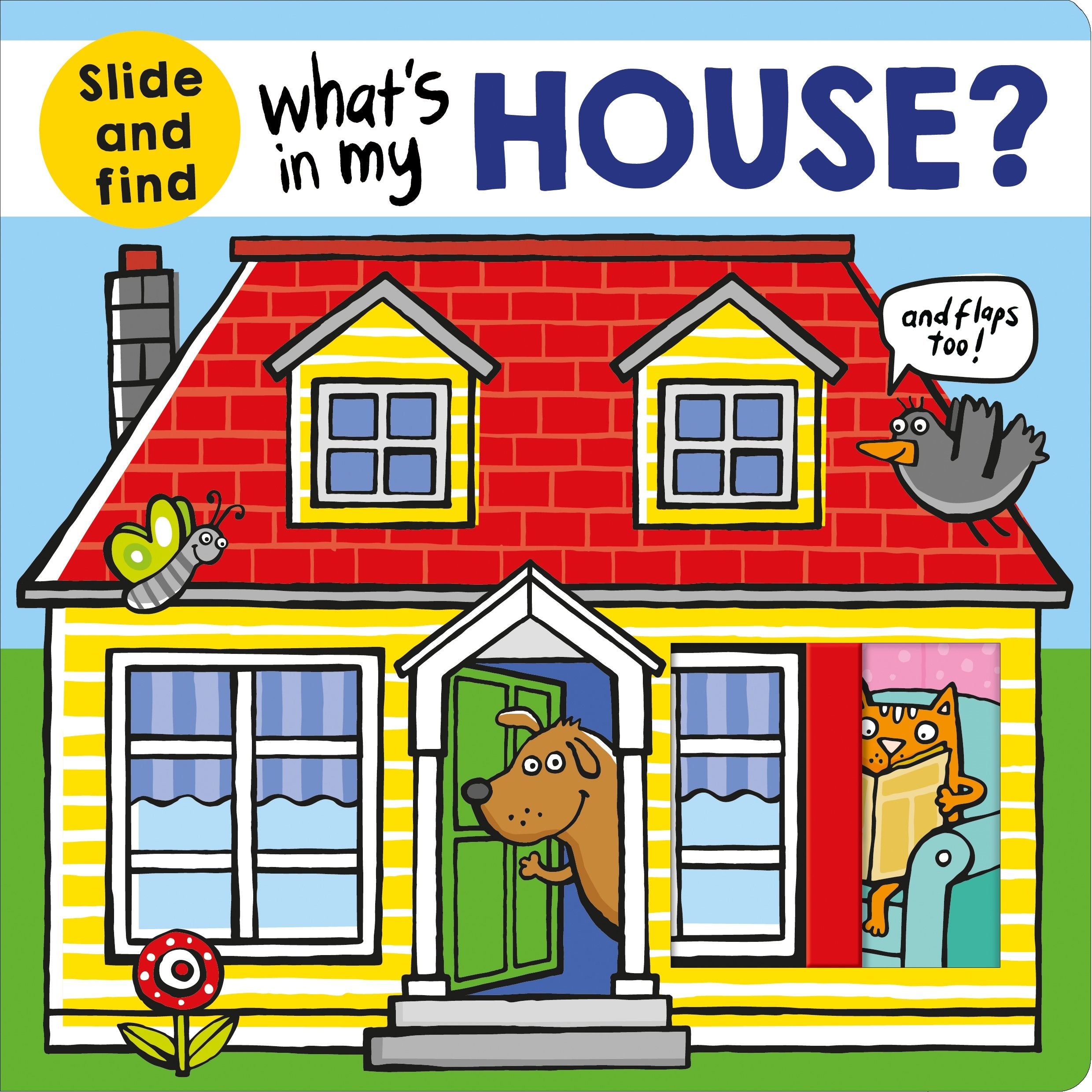 Whats in My House?: A SlideAndFind Book