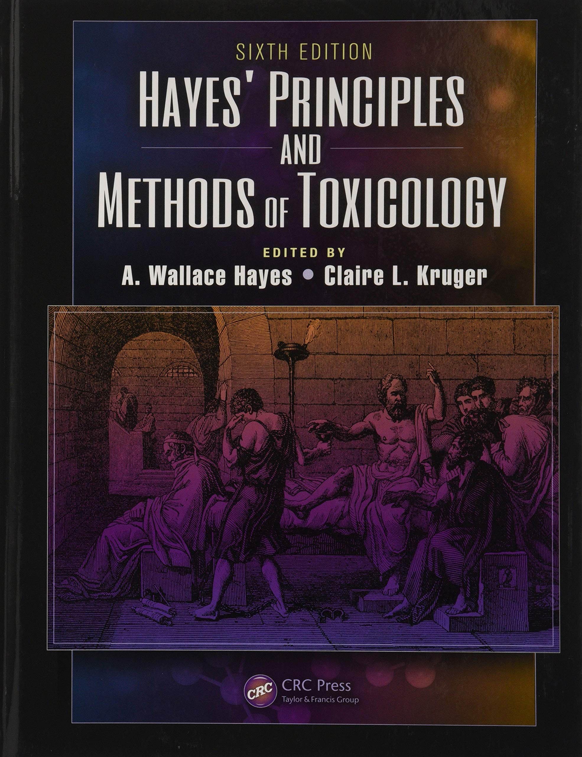 Hayes Principles And Methods Of Toxicology