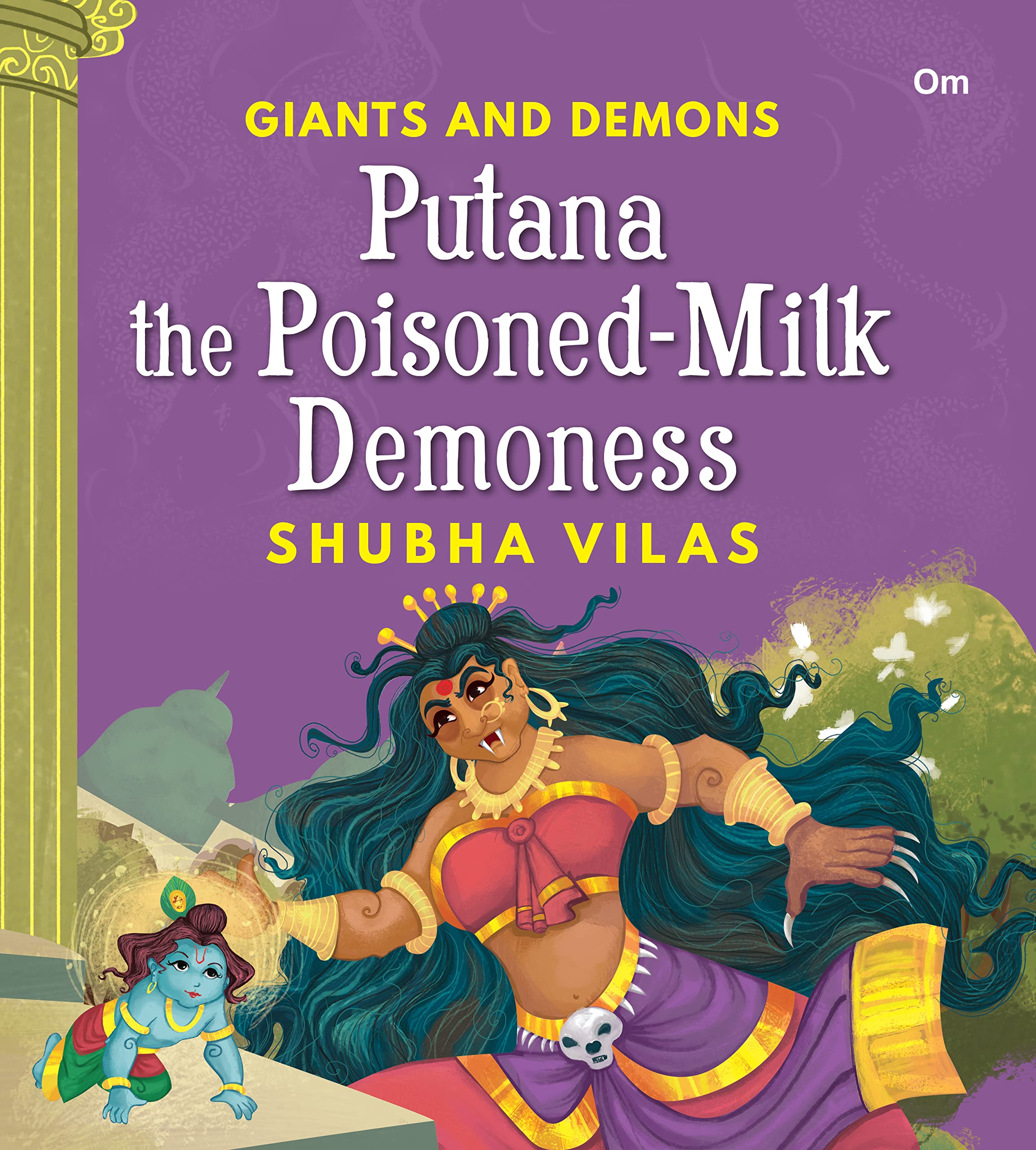 Giants and Demons : Putana the PoisonedMilk Demoness (Story book for children) (Giants and Demons Series)